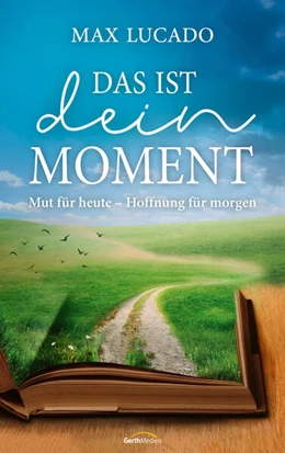 Abbildung von Lucado | Das ist dein Moment | 1. Auflage | 2023 | beck-shop.de