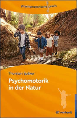 Abbildung von Späker | Psychomotorik in der Natur | 1. Auflage | 2023 | beck-shop.de
