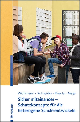 Abbildung von Wichmann / Tölle | Sicher miteinander - ein Schutzkonzept für die heterogene Schule entwickeln | 1. Auflage | 2023 | beck-shop.de