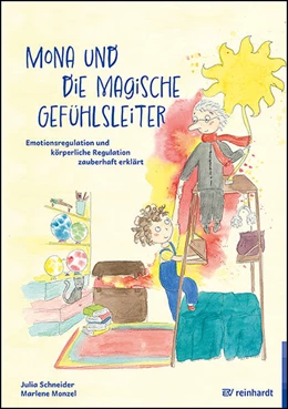 Abbildung von Schneider | Mona und die magische Gefühlsleiter | 1. Auflage | 2024 | beck-shop.de