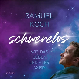 Abbildung von Koch | Schwerelos | 1. Auflage | 2023 | beck-shop.de