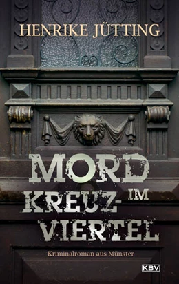 Abbildung von Jütting | Mord im Kreuzviertel | 1. Auflage | 2023 | beck-shop.de