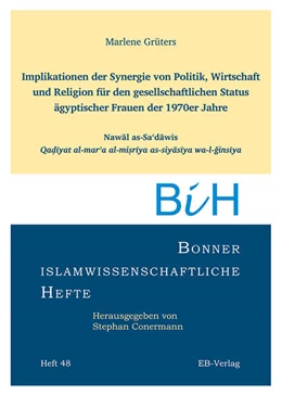 Abbildung von Grüters | Bonner islamwissenschaftliche Hefte Heft 48: Implikationen der Synergie von Politik, Wirtschaft und Religion | 1. Auflage | 2022 | beck-shop.de