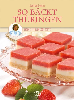 Abbildung von Dietze | So bäckt Thüringen | 1. Auflage | 2024 | beck-shop.de