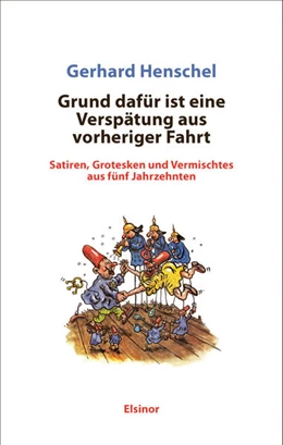 Abbildung von Henschel | Grund dafür ist eine Verspätung aus vorheriger Fahrt | 1. Auflage | 2023 | beck-shop.de