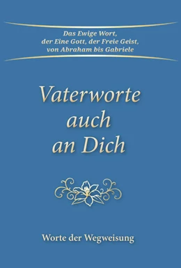 Abbildung von Gabriele | Vaterworte auch an Dich | 6. Auflage | 2022 | beck-shop.de