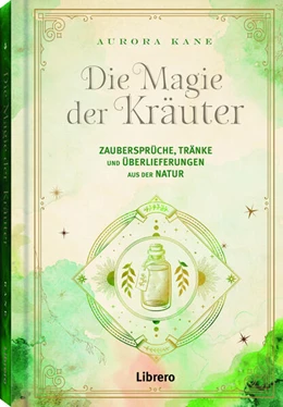 Abbildung von Kane | Die Magie der Kräuter | 1. Auflage | 2023 | beck-shop.de