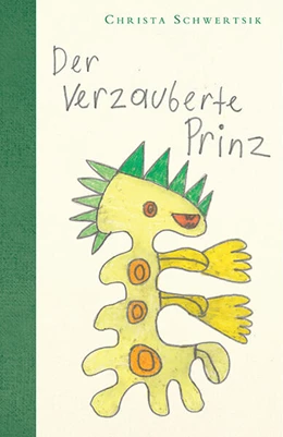 Abbildung von Schwertsik | Der verzauberte Prinz | 1. Auflage | 2023 | beck-shop.de
