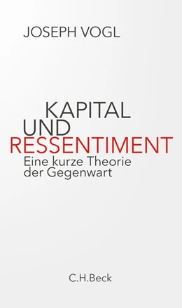 Abbildung von Vogl | Kapital und Ressentiment | 1. Auflage | 2021 | beck-shop.de