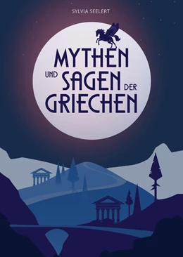 Abbildung von Seelert | Mythen und Sagen der Griechen | 1. Auflage | 2023 | beck-shop.de