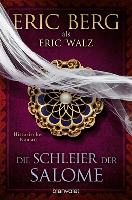 Abbildung von Berg / Walz | Die Schleier der Salome | 1. Auflage | 2022 | beck-shop.de