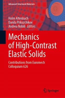 Abbildung von Altenbach / Prikazchikov | Mechanics of High-Contrast Elastic Solids | 1. Auflage | 2023 | beck-shop.de