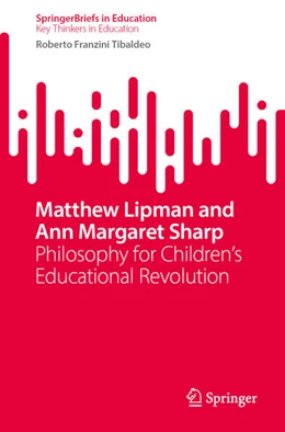Abbildung von Franzini Tibaldeo | Matthew Lipman and Ann Margaret Sharp | 1. Auflage | 2023 | beck-shop.de