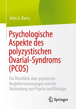 Abbildung von Barry | Psychologische Aspekte des polyzystischen Ovarial-Syndroms (PCOS) | 1. Auflage | 2023 | beck-shop.de