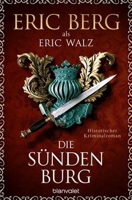 Abbildung von Berg / Walz | Die Sündenburg | 1. Auflage | 2023 | beck-shop.de