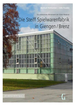 Abbildung von Bernhard / Anke | Die Steiff Spielwarenfabrik in Giengen/Brenz | 1. Auflage | 2017 | beck-shop.de