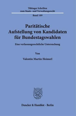 Abbildung von Heimerl | Paritätische Aufstellung von Kandidaten für Bundestagswahlen. | 1. Auflage | 2023 | beck-shop.de