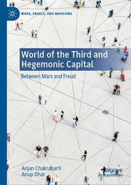 Abbildung von Chakrabarti / Dhar | World of the Third and Hegemonic Capital | 1. Auflage | 2023 | beck-shop.de