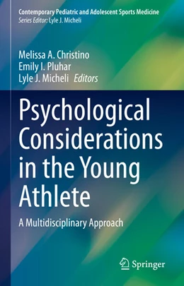 Abbildung von Christino / Pluhar | Psychological Considerations in the Young Athlete | 1. Auflage | 2023 | beck-shop.de