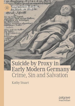 Abbildung von Stuart | Suicide by Proxy in Early Modern Germany | 1. Auflage | 2023 | beck-shop.de