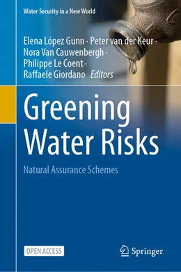 Abbildung von López-Gunn / van der Keur | Greening Water Risks | 1. Auflage | 2023 | beck-shop.de