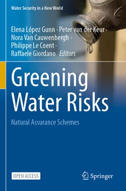 Abbildung von López-Gunn / van der Keur | Greening Water Risks | 1. Auflage | 2023 | beck-shop.de