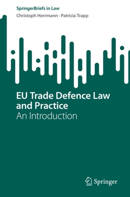 Abbildung von Herrmann / Trapp | EU Trade Defence Law and Practice | 1. Auflage | 2023 | beck-shop.de