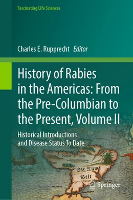 Abbildung von Rupprecht | History of Rabies in the Americas: From the Pre-Columbian to the Present, Volume II | 1. Auflage | 2024 | beck-shop.de