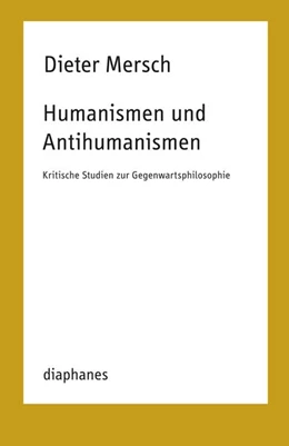 Abbildung von Mersch | Humanismen und Antihumanismen | 1. Auflage | 2024 | beck-shop.de