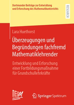 Abbildung von Huethorst | Überzeugungen und Begründungen fachfremd Mathematiklehrender | 1. Auflage | 2023 | 51 | beck-shop.de