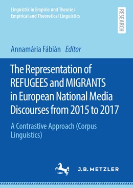 Abbildung von Fábián | The Representation of REFUGEES and MIGRANTS in European National Media Discourses from 2015 to 2017 | 1. Auflage | 2023 | beck-shop.de