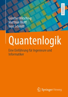 Abbildung von Wirsching / Wolff | Quantenlogik | 1. Auflage | 2023 | beck-shop.de