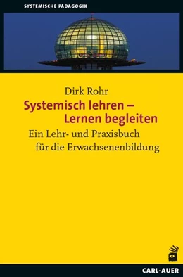 Abbildung von Rohr | Systemisch lehren – Lernen begleiten | 1. Auflage | 2023 | beck-shop.de