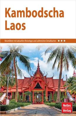Abbildung von Nelles Verlag | Nelles Guide Reiseführer Kambodscha - Laos | 26. Auflage | 2024 | beck-shop.de