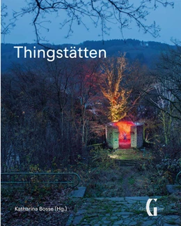 Abbildung von Bosse | Thingstätten | 1. Auflage | 2021 | beck-shop.de