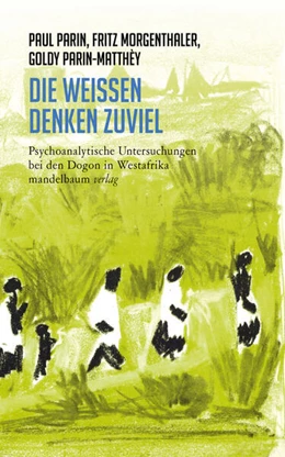 Abbildung von Parin / Reichmayr | Die Weißen denken zuviel | 1. Auflage | 2023 | beck-shop.de