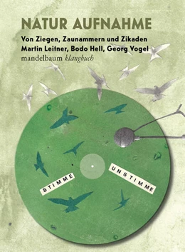 Abbildung von Leitner / Hell | Natur Aufnahme - Von Ziegen, Zaunammern und Zikaden | 1. Auflage | 2023 | beck-shop.de