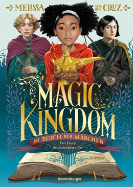 Abbildung von Cruz | Magic Kingdom. Im Reich der Märchen, Band 1: Der Fluch der dreizehnten Fee (Abenteuerliche, humorvolle Märchen-Fantasy) | 1. Auflage | 2023 | beck-shop.de