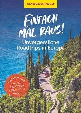 Abbildung von Fellinger / Kumpch | MARCO POLO Bildband Einfach mal raus! Unvergessliche Roadtrips in Europa | 1. Auflage | 2023 | beck-shop.de