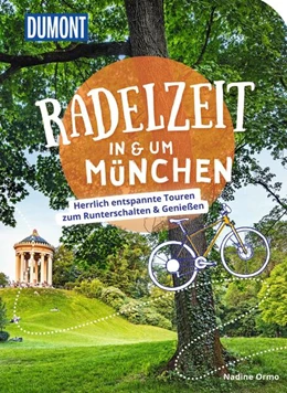 Abbildung von Ormo | DUMONT Radelzeit in und um München | 1. Auflage | 2023 | beck-shop.de
