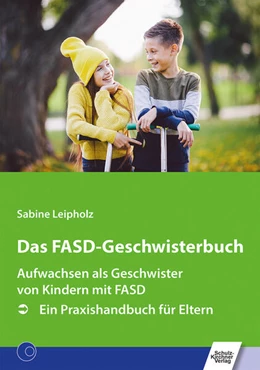 Abbildung von Leipholz | Das FASD-Geschwisterbuch | 1. Auflage | 2022 | beck-shop.de