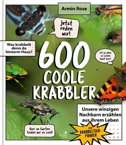 Abbildung von Rose | 600 coole Krabbler | 1. Auflage | 2023 | beck-shop.de
