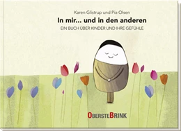 Abbildung von Glistrup / Olsen | In mir... und in den anderen - Ein Buch über Kinder und ihre Gefühle | 1. Auflage | 2022 | beck-shop.de