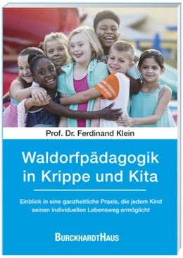 Abbildung von Klein | Waldorfpädagogik in Krippe und Kita | 1. Auflage | 2022 | beck-shop.de