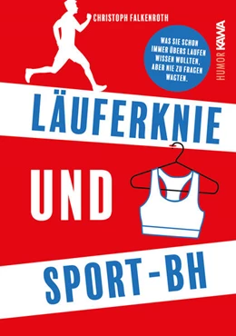 Abbildung von Falkenroth / Kampenwand Verlag | Läuferknie und Sport-BH | 1. Auflage | 2023 | beck-shop.de