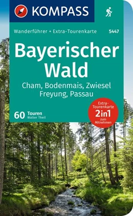 Abbildung von Theil | KOMPASS Wanderführer Bayerischer Wald, Cham, Bodenmais, Zwiesel, Freyung, Passau, 60 Touren mit Extra-Tourenkarte | 2. Auflage | 2023 | beck-shop.de