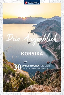 Abbildung von KOMPASS Dein Augenblick Korsika | 1. Auflage | 2023 | beck-shop.de