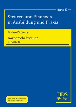 Abbildung von Szczesny | Körperschaftsteuer | 4. Auflage | 2023 | Band 5 | beck-shop.de