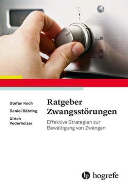 Abbildung von Koch / Bähring | Ratgeber Zwangsstörungen | 1. Auflage | 2023 | beck-shop.de