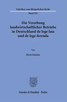 Abbildung von Kinnius | Die Vererbung landwirtschaftlicher Betriebe in Deutschland de lege lata und de lege ferenda. | 1. Auflage | 2023 | beck-shop.de